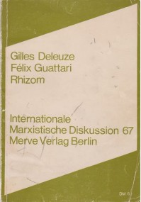 Wolfgang Steiger über Gilles Deleuze/Felix Guattari: Rhizom