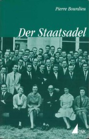 Peter Streckeisen über Pierre Bourdieu: Der Staatsadel