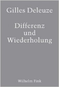 Daniel Strassberg über Gilles Deleuze: Differenz und Wiederholung