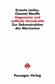 Esteban Piñeiro über Ernesto Laclau/Chantal Mouffe: Hegemonie und radikale Demokratie