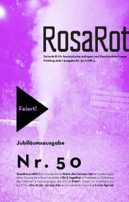 «Wir wollen nicht der Nebenwiderspruch sein!» Die 50. Ausgabe von RosaRot – Zeitschrift für feministische Anliegen und Geschlechterfragen*