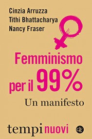 Cinzia Arruzza "riflessioni degeneri": Zum Zusammenhang von Patriarchat und Kapitalismus. Reflexionen über feministische Theorieansätze