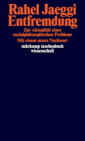 Entfremdung in der Falle postfordistischer Ideologie – ein Plädoyer